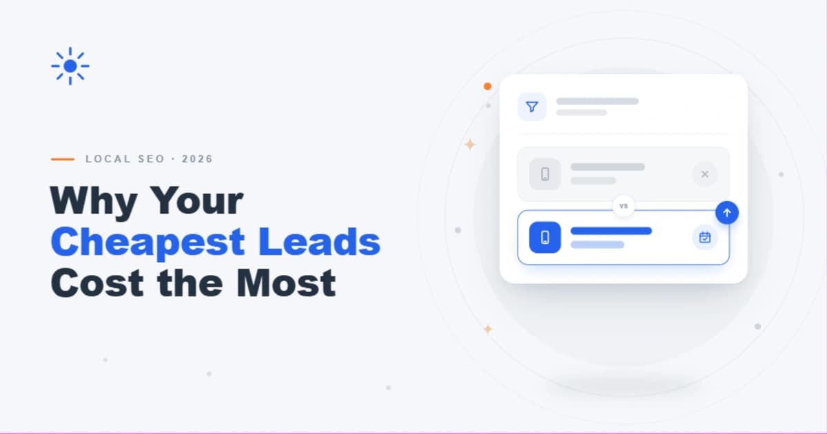 Book Rate vs Cost Per Lead: Why Your Cheapest Leads Cost the Most